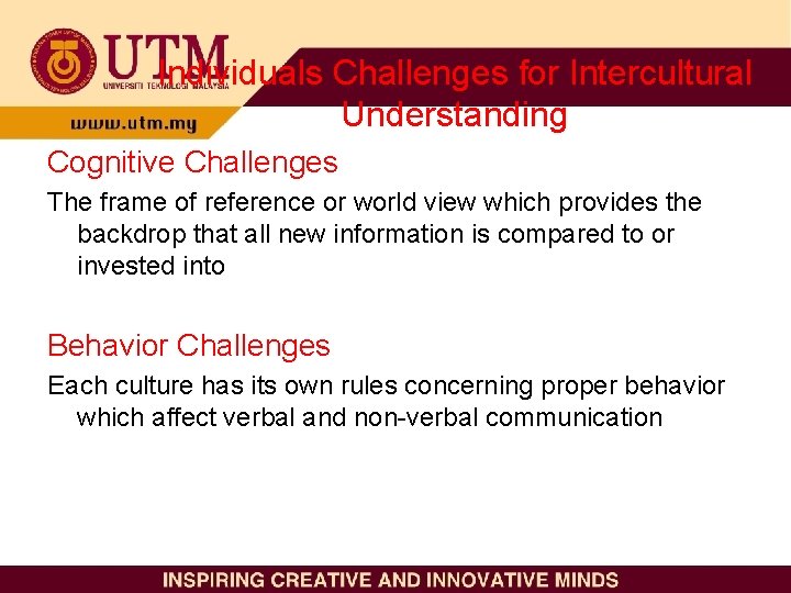 Individuals Challenges for Intercultural Understanding Cognitive Challenges The frame of reference or world view