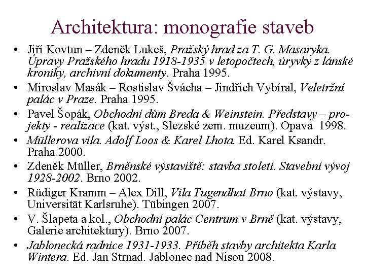 Architektura: monografie staveb • Jiří Kovtun – Zdeněk Lukeš, Pražský hrad za T. G.