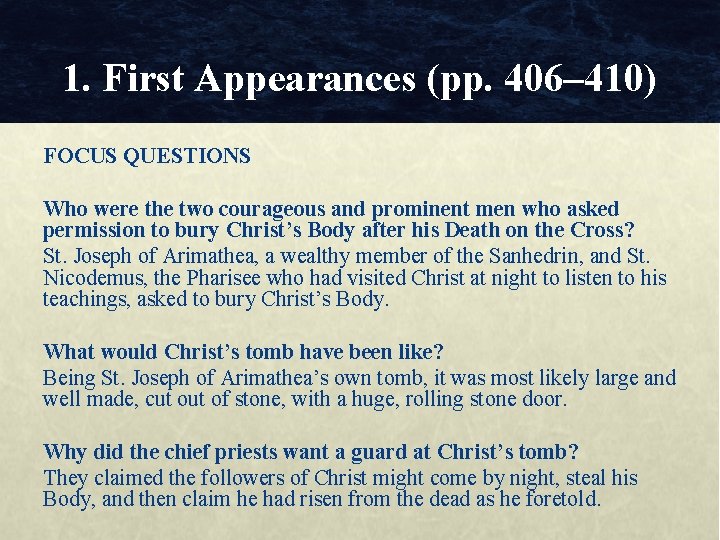 1. First Appearances (pp. 406– 410) FOCUS QUESTIONS Who were the two courageous and