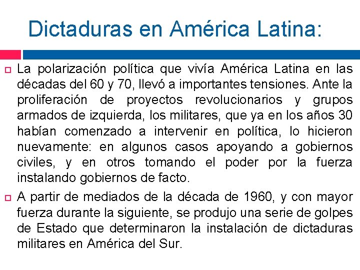 Dictaduras en América Latina: La polarización política que vivía América Latina en las décadas