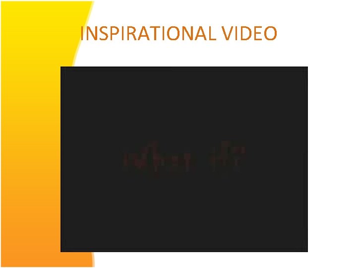 INSPIRATIONAL VIDEO 