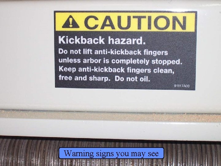 Manufacturing Lockout/Tagout Warning signs you may see Page 79 