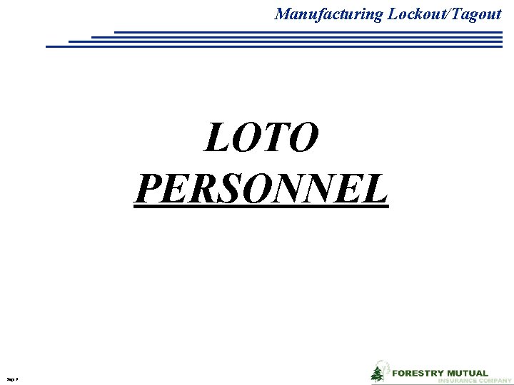 Manufacturing Lockout/Tagout LOTO PERSONNEL Page 9 