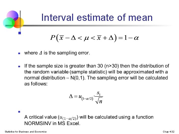 Interval estimate of mean n Statistics for Business and Economics Chap 4 -32 Interval estimate of mean n Statistics for Business and Economics Chap 4 -32