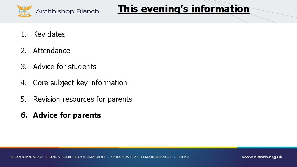 This evening’s information 1. Key dates 2. Attendance 3. Advice for students 4. Core