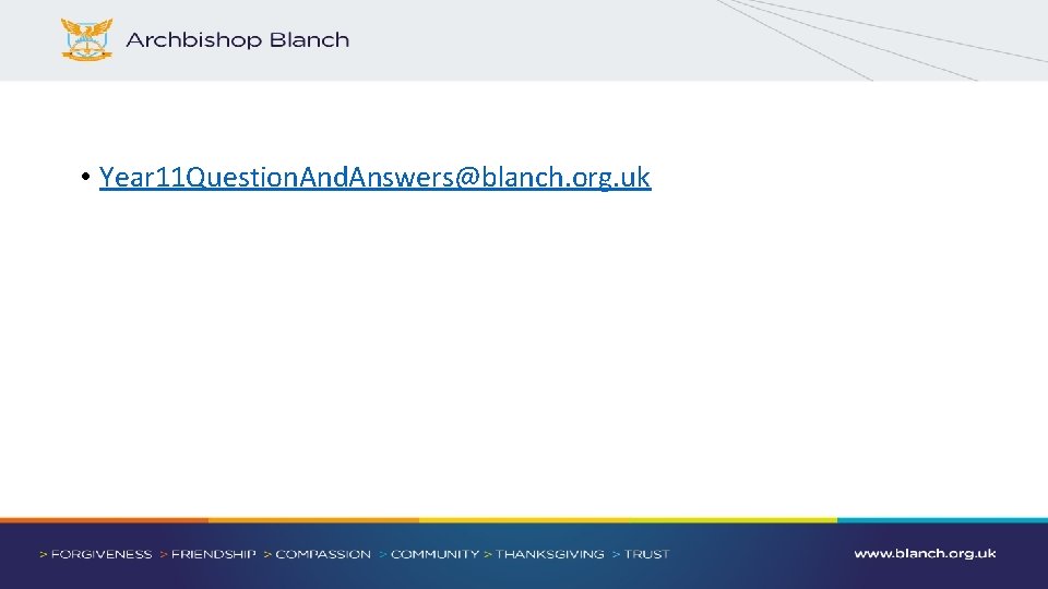  • Year 11 Question. And. Answers@blanch. org. uk 