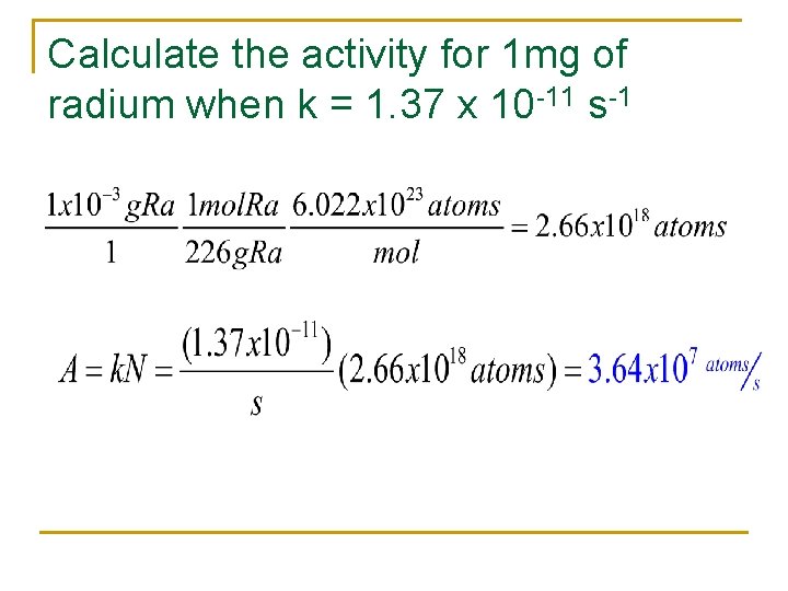 Calculate the activity for 1 mg of radium when k = 1. 37 x