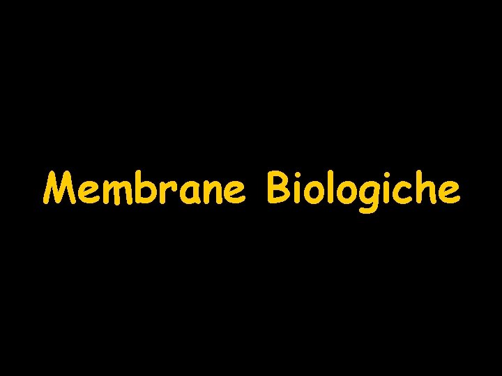 Membrane Biologiche 