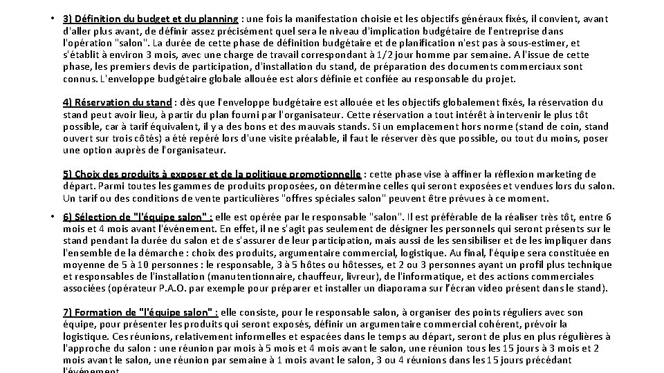  • 3) Définition du budget et du planning : une fois la manifestation