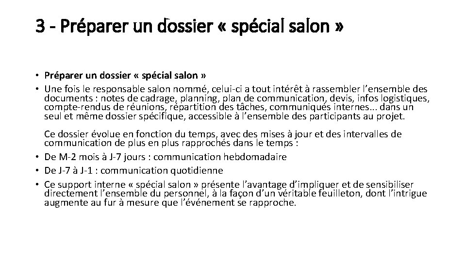 3 - Préparer un dossier « spécial salon » • Une fois le responsable