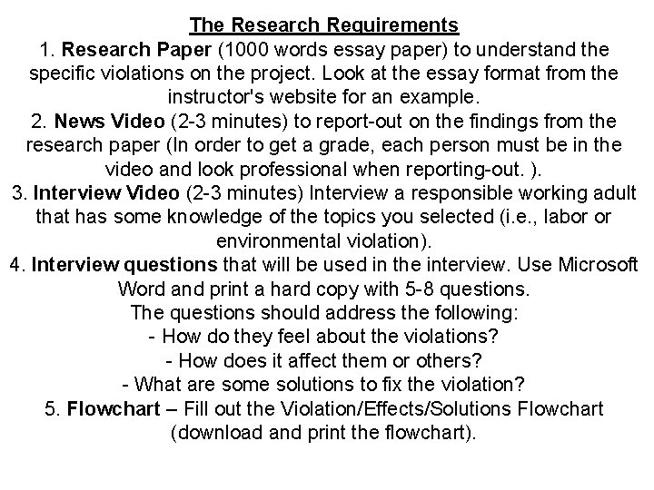 The Research Requirements 1. Research Paper (1000 words essay paper) to understand the specific