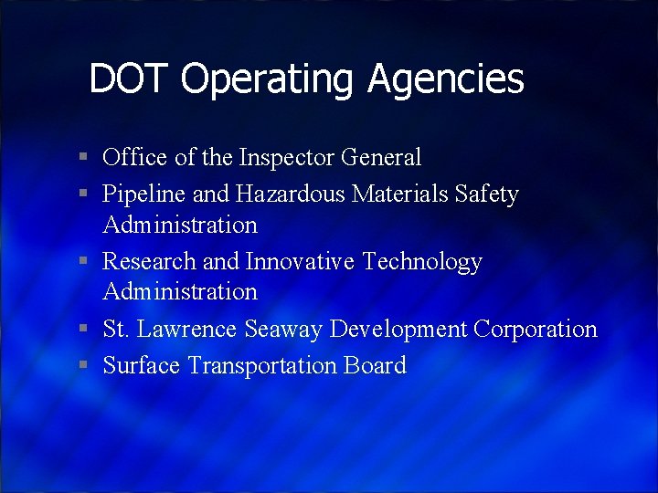 DOT Operating Agencies § Office of the Inspector General § Pipeline and Hazardous Materials