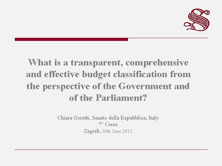 What is a transparent, comprehensive and effective budget classification from the perspective of the