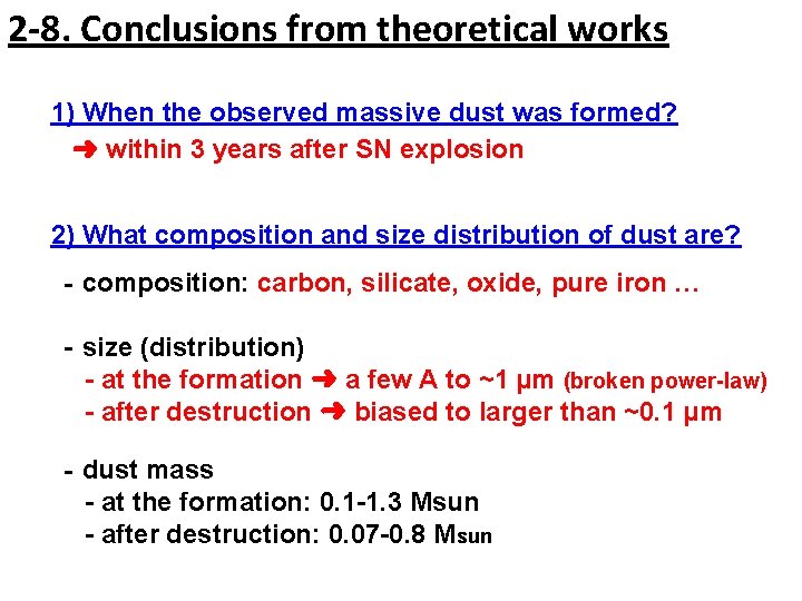 2 -8. Conclusions from theoretical works 1) When the observed massive dust was formed?