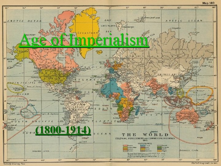 Age of Imperialism (1800 -1914) 