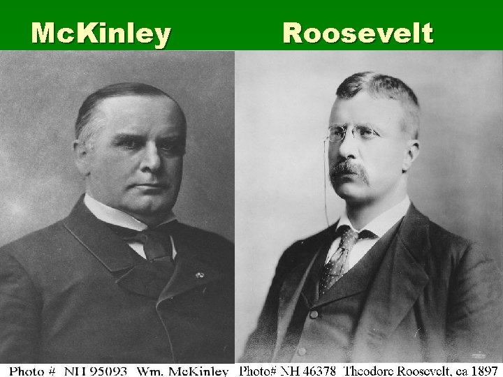 Mc. Kinley Roosevelt 