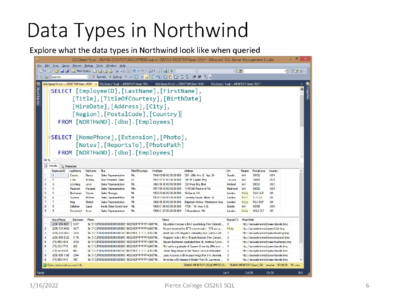 Data Types in Northwind Explore what the data types in Northwind look like when