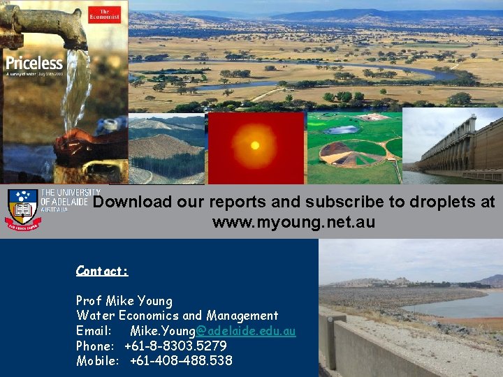 Download our reports and subscribe to droplets at www. myoung. net. au Contact: Prof