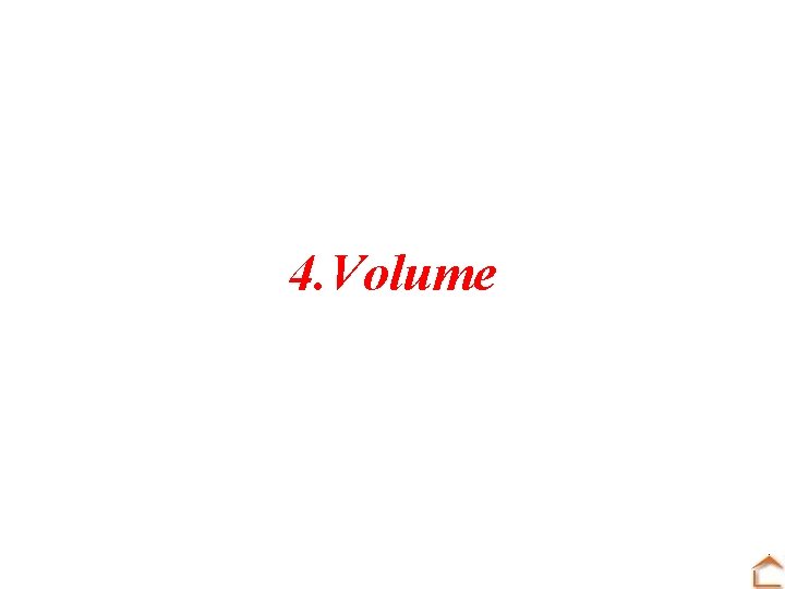 4. Volume 