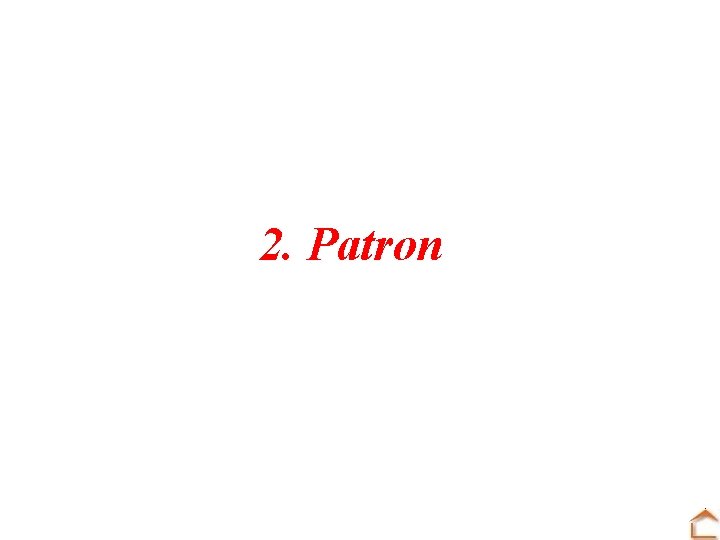 2. Patron 
