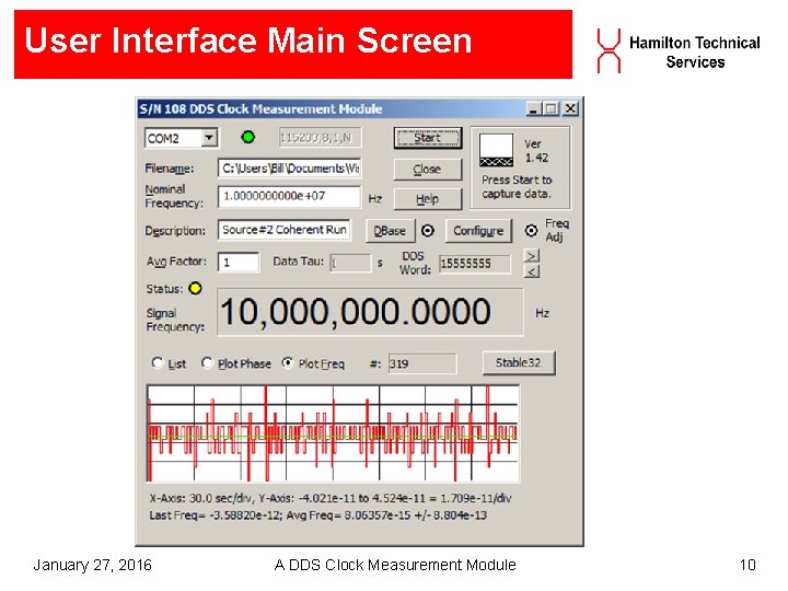 User Interface Main Screen January 27, 2016 A DDS Clock Measurement Module 10 User Interface Main Screen January 27, 2016 A DDS Clock Measurement Module 10