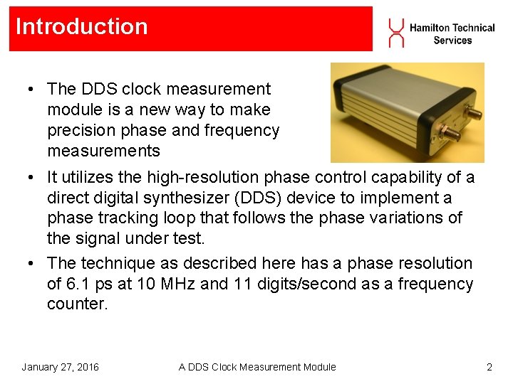 Introduction • The DDS clock measurement module is a new way to make precision Introduction • The DDS clock measurement module is a new way to make precision