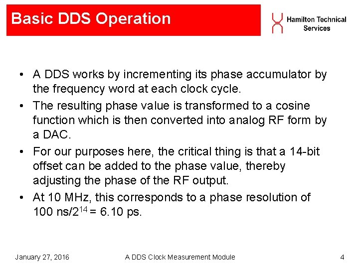 Basic DDS Operation • A DDS works by incrementing its phase accumulator by the Basic DDS Operation • A DDS works by incrementing its phase accumulator by the