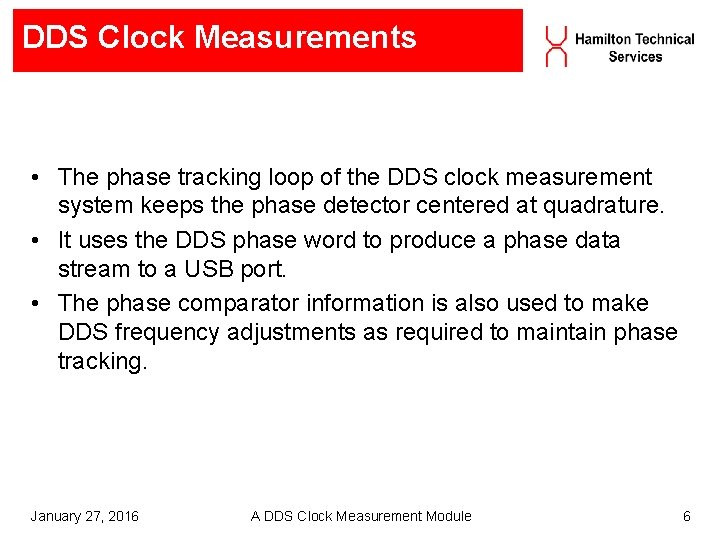 DDS Clock Measurements • The phase tracking loop of the DDS clock measurement system DDS Clock Measurements • The phase tracking loop of the DDS clock measurement system