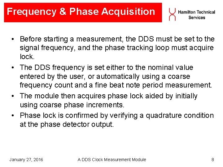 Frequency & Phase Acquisition • Before starting a measurement, the DDS must be set Frequency & Phase Acquisition • Before starting a measurement, the DDS must be set