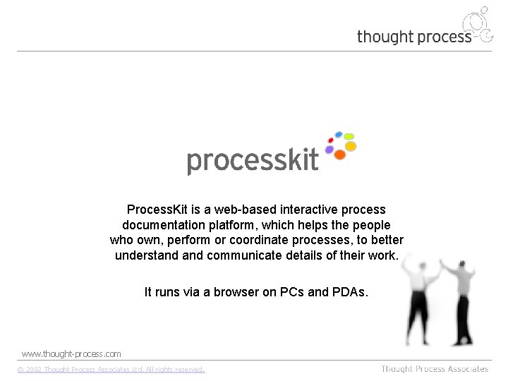 Process Kit is a webbased interactive process documentation
