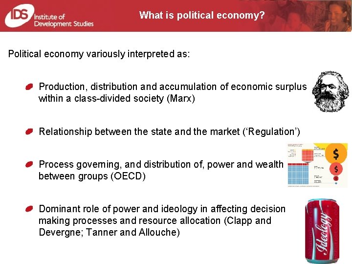 What is political economy? Political economy variously interpreted as: Production, distribution and accumulation of What is political economy? Political economy variously interpreted as: Production, distribution and accumulation of