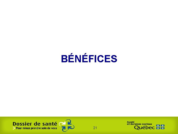 BÉNÉFICES 21 