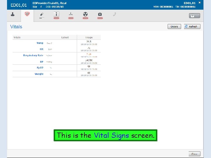 This is the Vital Signs screen. 