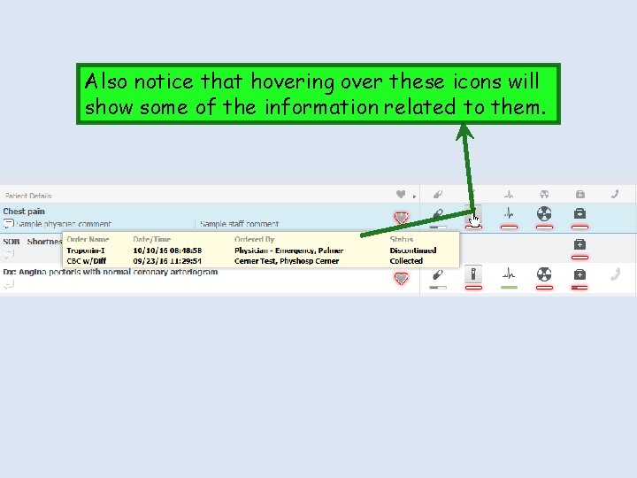 Also notice that hovering over these icons will show some of the information related
