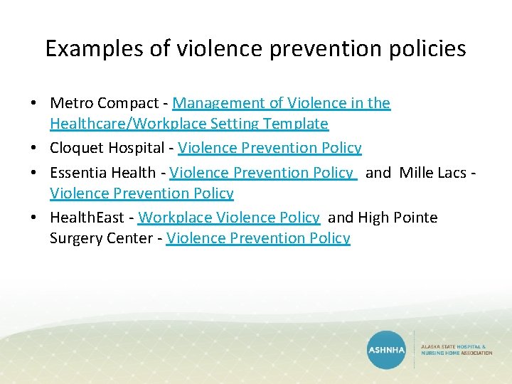 Workplace Violence Toolkit for Hospitals ASHNHA Quality Webinar