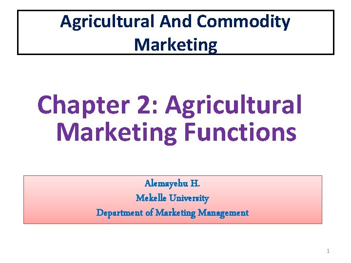 Agricultural And Commodity Marketing Chapter 2 Agricultural Marketing