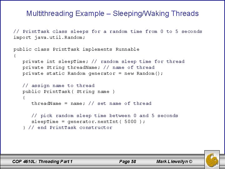 Multithreading Example – Sleeping/Waking Threads // Print. Task class sleeps for a random time