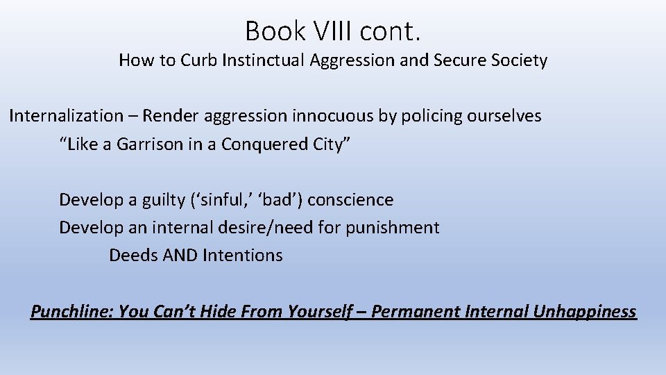 Book VIII cont. How to Curb Instinctual Aggression and Secure Society Internalization – Render