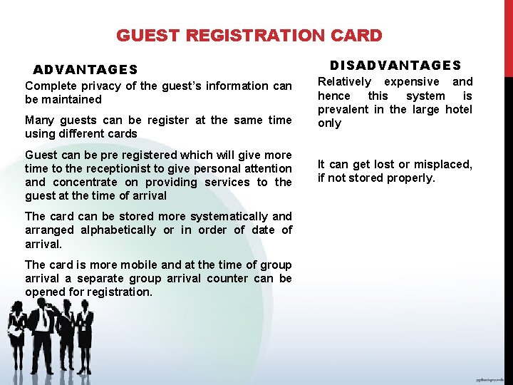 GUEST REGISTRATION CARD ADVANTAGES Complete privacy of the guest’s information can be maintained Many