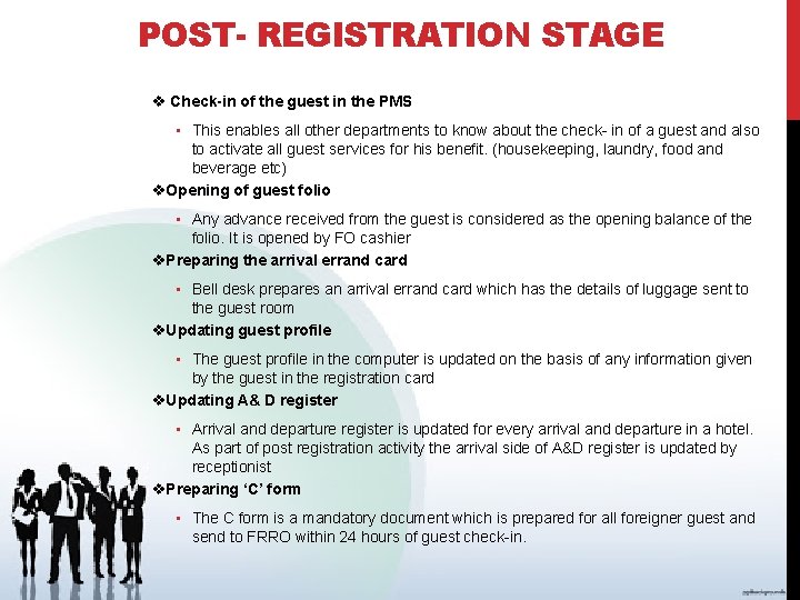 POST- REGISTRATION STAGE v Check-in of the guest in the PMS • This enables