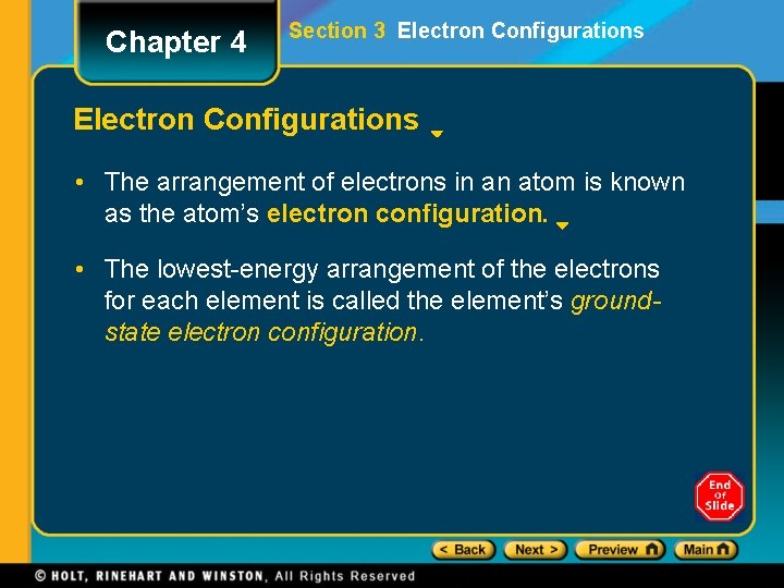Chapter 4 Section 3 Electron Configurations • The arrangement of electrons in an atom