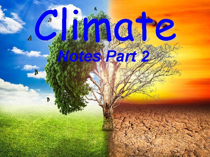 Climate Notes Part 2 