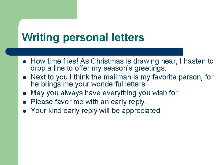 Writing personal letters l l l How time flies! As Christmas is drawing near,