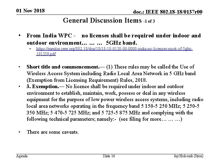 01 Nov 2018 doc. : IEEE 802. 18 -18/0137 r 00 General Discussion Items