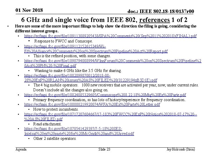 01 Nov 2018 doc. : IEEE 802. 18 -18/0137 r 00 6 GHz and