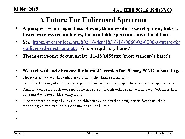 01 Nov 2018 doc. : IEEE 802. 18 -18/0137 r 00 A Future For