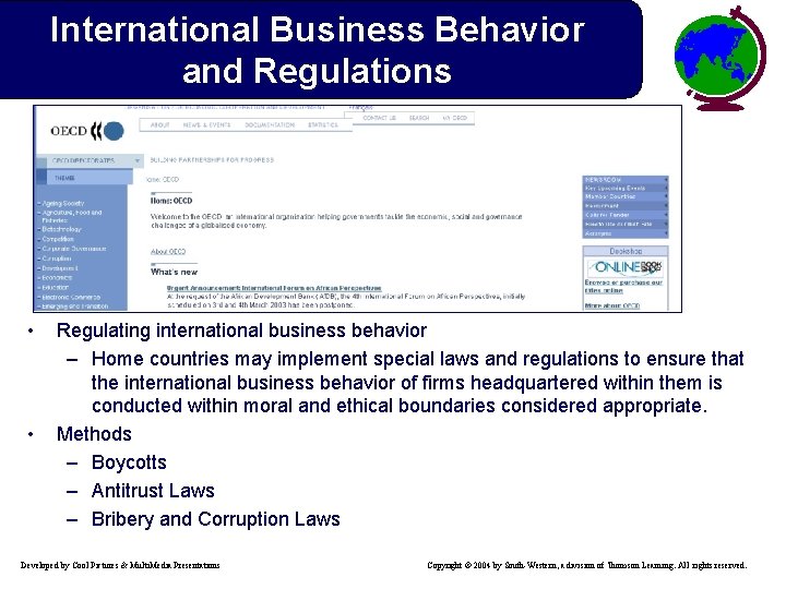 International Business Behavior and Regulations • • Regulating international business behavior – Home countries