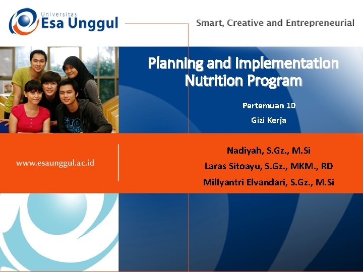 Planning and Implementation Nutrition Program Pertemuan 10 Gizi Kerja Nadiyah, S. Gz. , M.