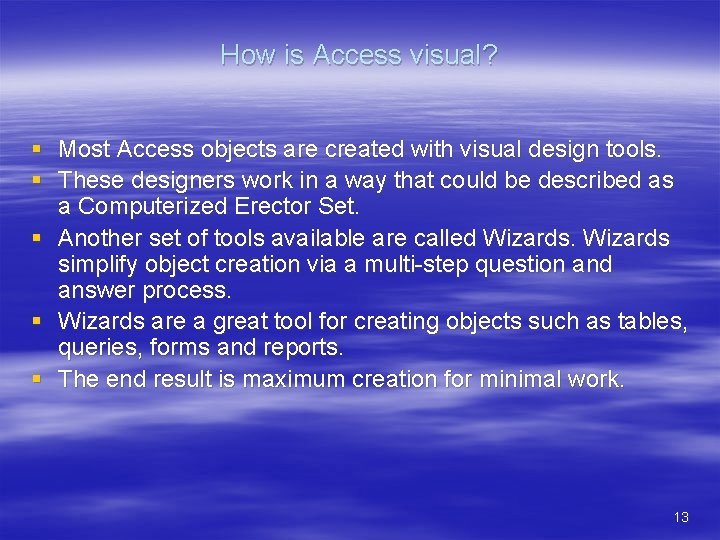 Microsoft Access A HandsOn Introduction Chapter 1 What