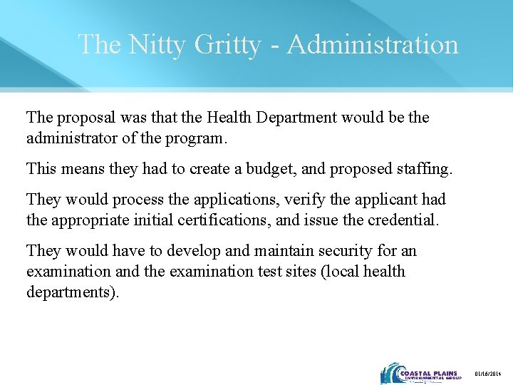 The Nitty Gritty - Administration The proposal was that the Health Department would be